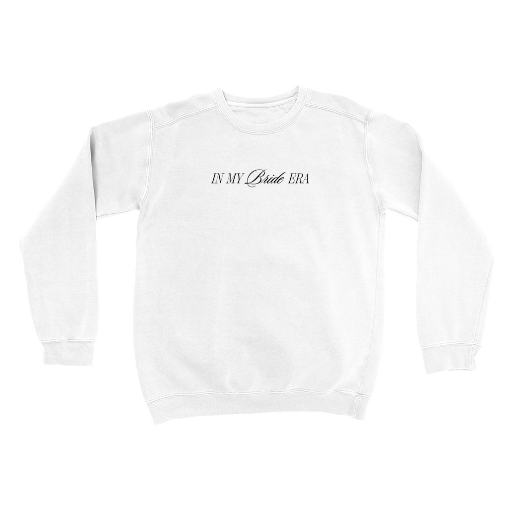 In My Bride Era | Sweatshirt