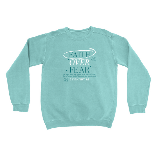 Faith Over Fear | Sweatshirt